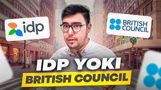 British council yoki IDP qaysi birida IELTS topshirgan yaxshi