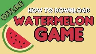 HOW TO PLAY KPOP WATERMELON GAME OFFLINE [VERCEL]