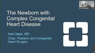 The Newborn with Complex Congenital Heart Disease