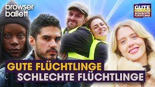 Gute Flüchtlinge, schlechte Flüchtlinge | Browser Ballett