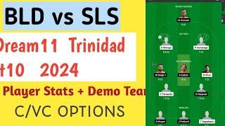 sls vs bld dream11 prediction, sls vs  bld dream11 team,sls vs bld trinaddt10 dream11 team today