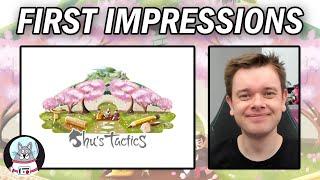 Shu's Tactics - First Impressions