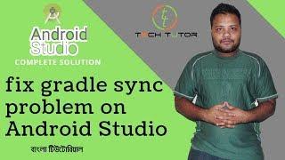 [FIXED] Gradle Sync Failed Error Android Studio by #TECH_TUTOR .Bangla Tutorial