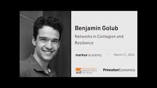 Benjamin Golub on Networks in Contagion and Resilience