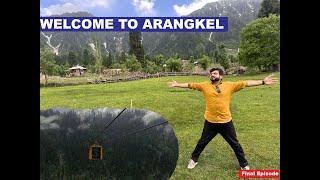 Paradise on Earth - The ArangKel - Azad Kashmir - Final Episode