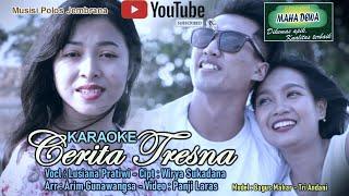 [KARAOKE] CERITA TRESNA - LUSIANA PRATIWI