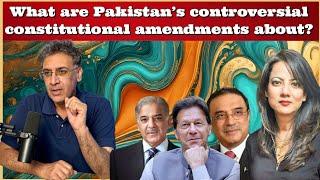 #DrAzharAslam What are #Pakistan’s controversial constitutional amendments about?