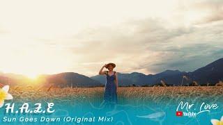 H.A.Z.E - Sun Goes Down (Original Mix)