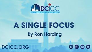 A Single Focus by Ron Harding