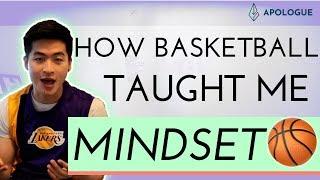 How Basketball Taught Me Mindset (Watch This If You Feel Like Giving Up)