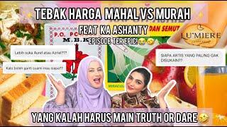 TASYI feat ASHANTY MAHAL VS MURAH EP 10 :  MAIN TRUTH OR DARE, KIRA-KIRA BISA JUJUR GA YAAA