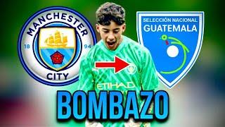 EL FUTURO DE LA SELECCION DE GUATEMALA CAMBIARÁ PARA SIEMPRE CON ESTE JUGADOR DEL MANCHESTER CITY!