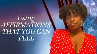 Using AFFIRMATIONS that you can feel |Transform your life | Spiritual Journey