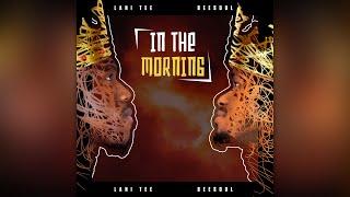 BeeSoul & Lani Tee - In The Morning (feat. Uyandi M)