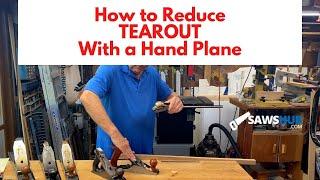 TWO Simple Tricks to Reduce Tearout When Using a Hand Plane