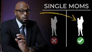 If You Want To Date Single Mothers, Watch This FIRST