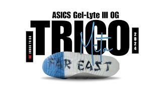 TRICO 2024 MITA x ASICS Gel-Lyte III OG DETAILED LOOK + RELEASE INFO