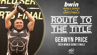 Route to the Title | Gerwyn Price | 2020 bwin World Series of Darts Finals