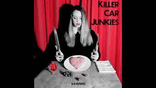 Killer Car Junkies - Vampires - The Vampires EP