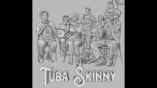 Tuba Skinny Time-lapse