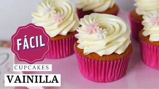 CUPCAKES DE VAINILLA | RECETA FÁCIL + TIPS PARA QUE SALGAN PERFECTOS Y ESPONJOSOS