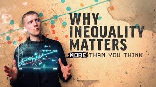 Why inequality matters (more than you think)