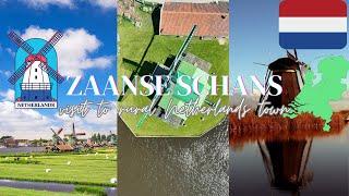 Discover Zaanse Schans NL: The Ultimate Drone & Walking Tour to Uncover Hidden Gems | Windmills