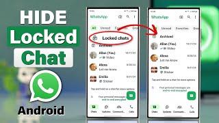 How To Hide WhatsApp Locked Chats Folder on Android!