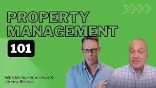 Property Management 101 with Michael Beresford and Jeremy Bishop