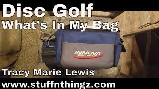 Tracy Marie Lewis - What's In My Bag 10/2/2017 - Disc Golf