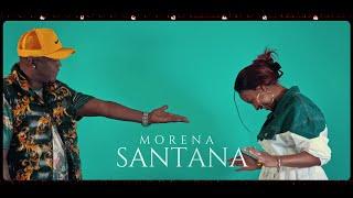 MORENA SANTANA ft ZE ESPANHOL - Familia (OFFICIAL VIDEO) [2022] 4K