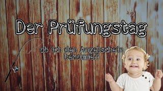 Der Prüfungstag #Angelschein