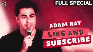 Adam Ray | Like and Subscribe (Full Comedy Special)