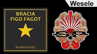 BRACIA FIGO FAGOT - Wesele [OFFICIAL AUDIO]