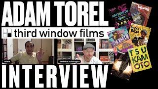 Adam Torel From Third Window Films *INTERVIEW*