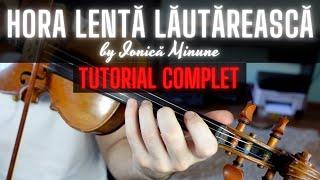 TUTORIAL COMPLET: HORA LENTA LAUTAREASCA by Ionica Minune (aniversare 10k abonati)