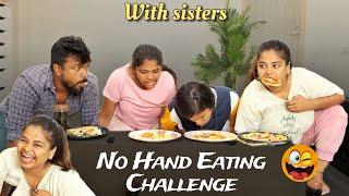 கை use பண்ணாம சாப்டனும்  No hands Eating Challenge with Sisters  | @ramwithjaanu