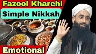 Nikkah Bayaan Fazool Kharchi Emotional Bayaan Molana Bilal Kumar Sahab #viral #kashmirivedios