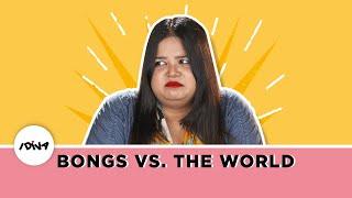 iDIVA - Bongs VS The World: Things Bengalis Are Tired Of Hearing