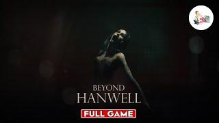 Beyond Hanwell (Full Game - 100% Walkthrough)