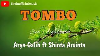 TOMBO - ARYA GALIH FT SHINTA ARSINTA ( LIRIK )  ARYA GALIH