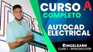  AutoCAD Electrical - Introducción al Software - CURSO COMPLETO  Clase Nº1 - IngeLearn