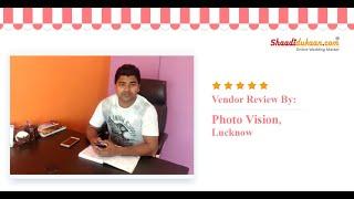 Words of Appreciation by Photo Vision, Lucknow - Shaadidukaan