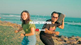 PULANG KAMPUNG (PANJI KUNING) || REMIX MUSIC BY QUEEN TONE