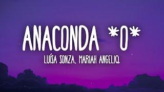 Luísa Sonza, Mariah Angeliq - ANACONDA *o* ~~~ (Letra/Lyrics)