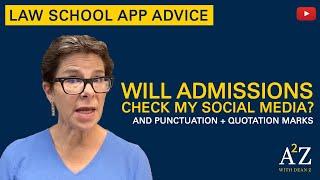 A2Z 19: Will Admissions Check My Social Media?