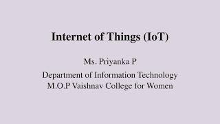 Internet of Things (IoT) - Ms. Priyanka P