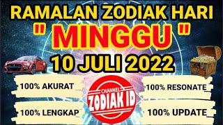 RAMALAN ZODIAK HARI INI MINGGU | 10 JULI 2022 LENGKAP DAN AKURAT