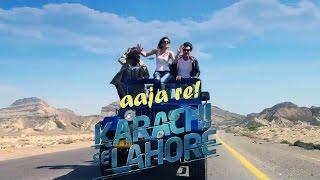 Aja Re Aja | Ali Hamza | Shiraz Uppal | Karachi Se Lahore