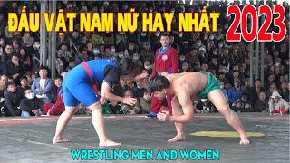 Vật Nam Nữ Bắc Ninh 2023 HAY NHẤT Best Wrestling Men and Women